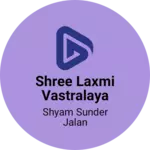 Business logo of Shree laxmi vastralaya