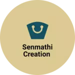 Business logo of Senmathi creation
