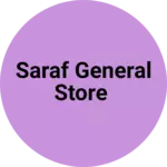 Business logo of Saraf General Store