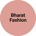 Business logo of Bharat fashion