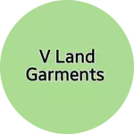 Business logo of V land garments