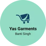 Business logo of Yas garments