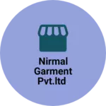 Business logo of Nirmal garment pvt.ltd
