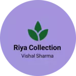 Business logo of Riya Collection