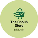 Business logo of The chouh store