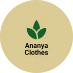 Business logo of Ananya clothes