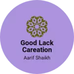 Business logo of  Good lack careation