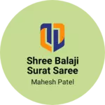 Business logo of Shree balaji Surat saree sentar