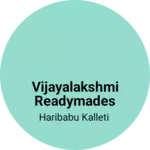 Business logo of Vijayalakshmi readymades