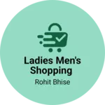 Business logo of Ladies men's shopping