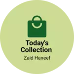 Business logo of Today's Collection