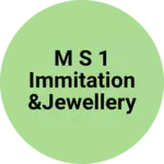 Business logo of M S 1 immitation &jewellery