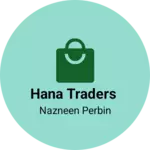 Business logo of HANA TRADERS
