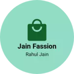 Business logo of Jain fassion