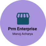 Business logo of PRM ENTERPRISE