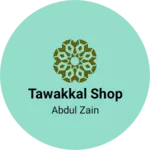 Business logo of Tawakkal shop