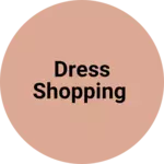 Business logo of Dress Shopping