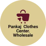 Business logo of Pankaj clothes center. Wholesale business