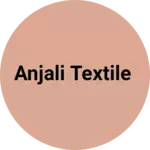 Business logo of Anjali textile