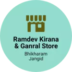 Business logo of Ramdev kirana & ganral store