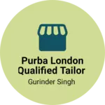 Business logo of Purba London qualified tailor
