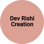 Business logo of Dev rishi creation based out of North West Delhi