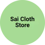 Business logo of Sai cloth store