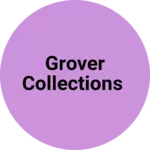 Business logo of Grover Collections