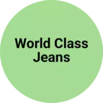 Business logo of WORLD CLASS JEANS