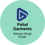 Business logo of Pahal Garments