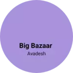 Business logo of Big bazaar