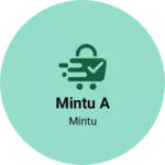 Business logo of Mintu A
