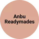 Business logo of Anbu Readymades