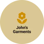 Business logo of JOHN'S GARMENTS