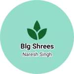 Business logo of Blg shrees