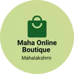 Business logo of Maha Online Boutique