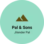 Business logo of Pal & sons