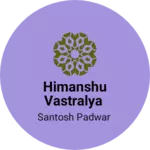 Business logo of Himanshu vastralya