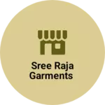 Business logo of Sree Raja Garments