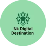 Business logo of NK Digital Destination