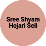 Business logo of Sree Shyam hojari sell