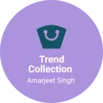 Business logo of Trend collection