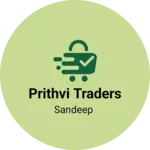 Business logo of Prithvi traders