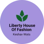 Business logo of Liberty House of Fashion
