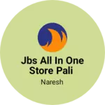 Business logo of Jbs all in one store pali