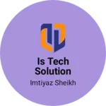 Business logo of IS Tech Solution