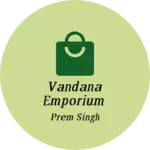 Business logo of Vandana emporium