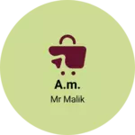 Business logo of A.m.