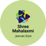 Business logo of Shree Mahalaxmi Enterprises