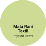 Business logo of Mata rani textil